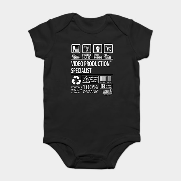 Video Production Specialist T Shirt - MultiTasking Certified Job Gift Item Tee Baby Bodysuit by Aquastal